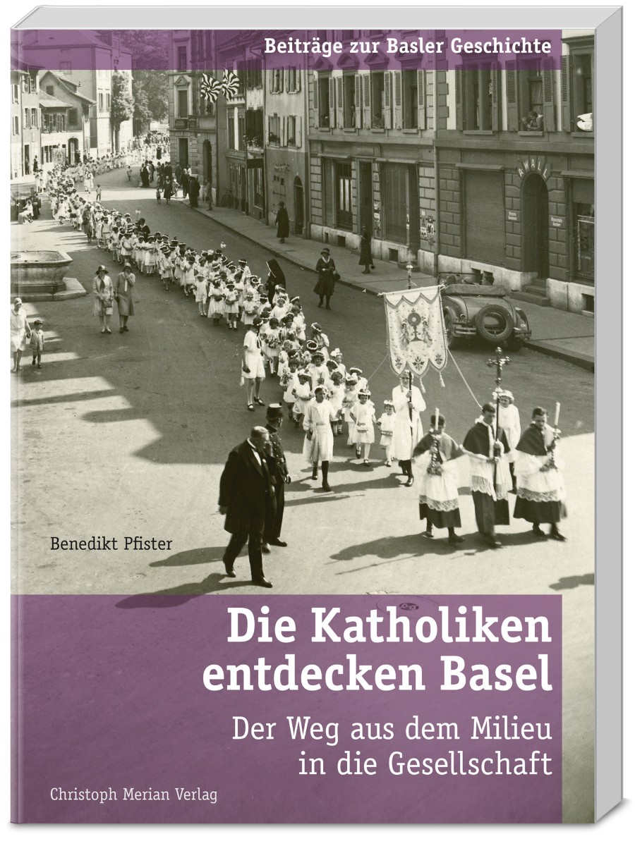 Die Katholiken entdecken Basel