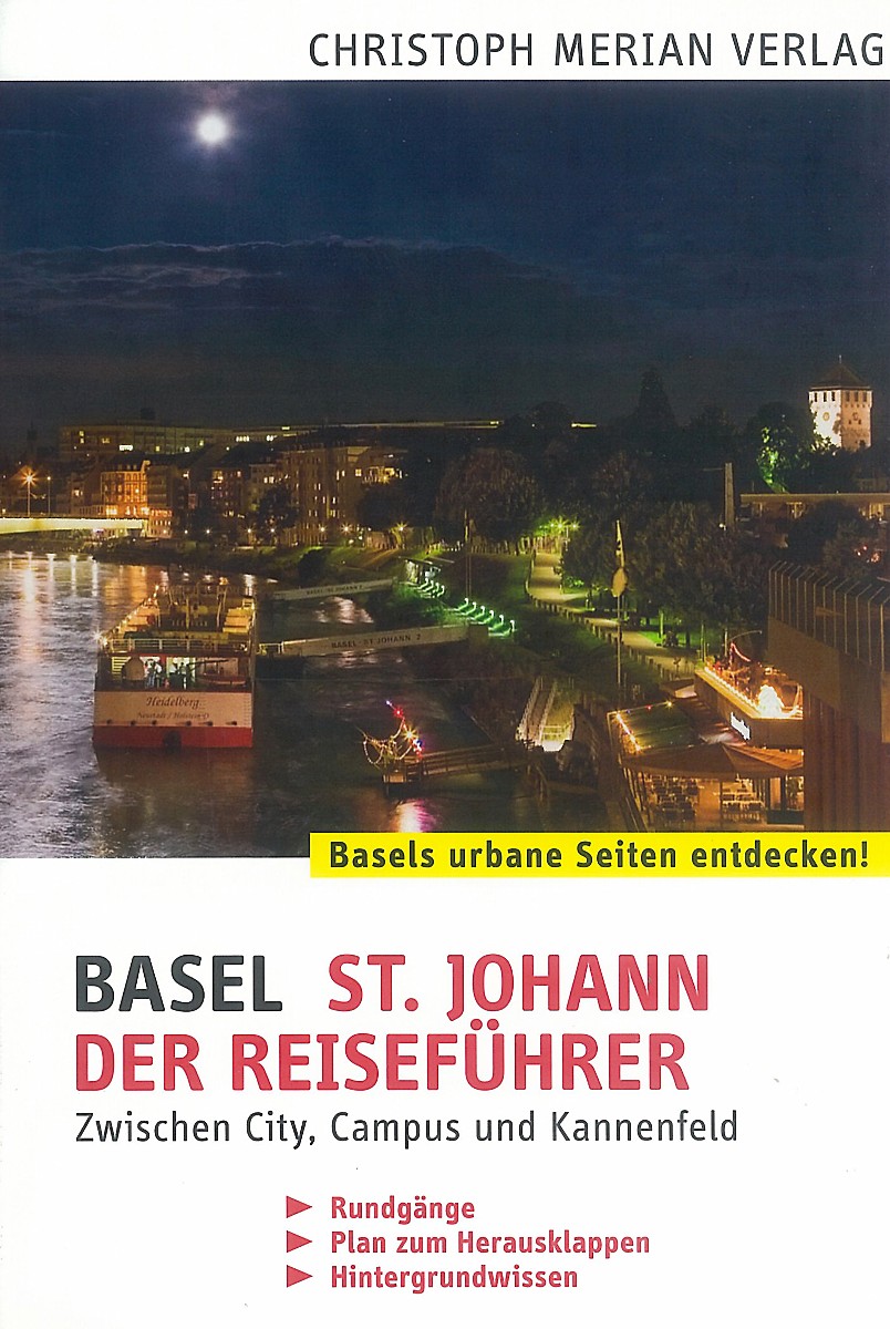 Basel St. Johann - Der Reiseführer