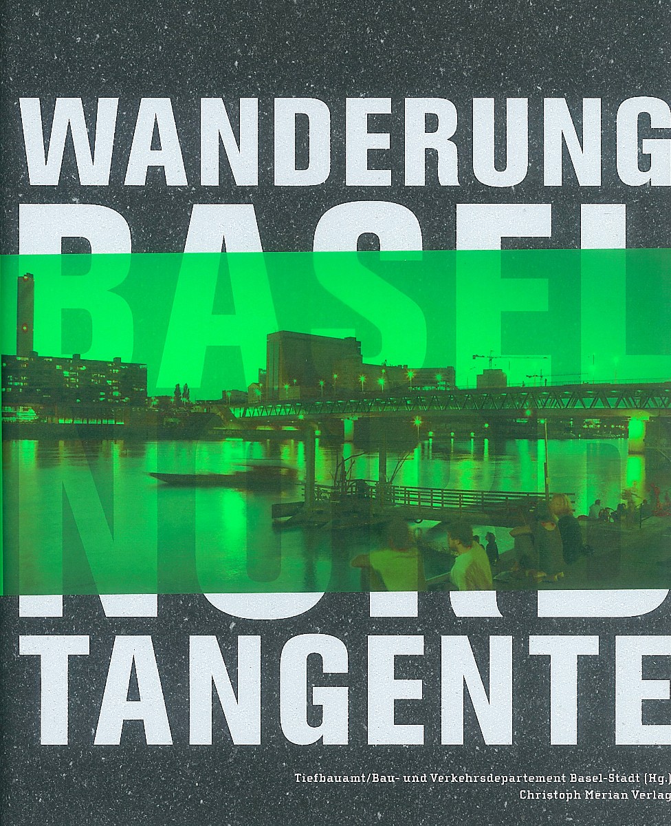 Wanderung Basel Nord Tangente