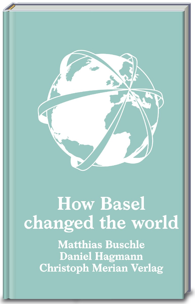 How Basel changed the World