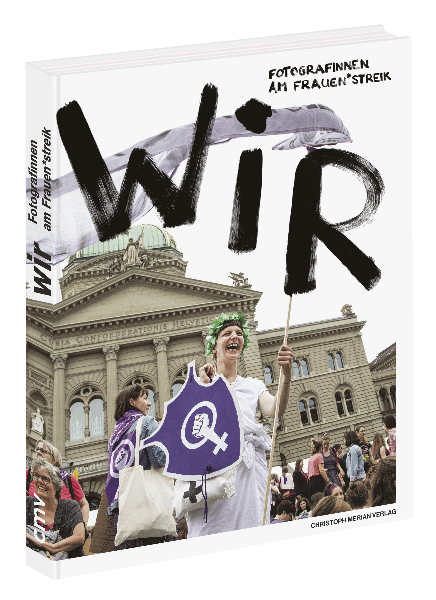 Wir - Fotografinnen am Frauenstreik