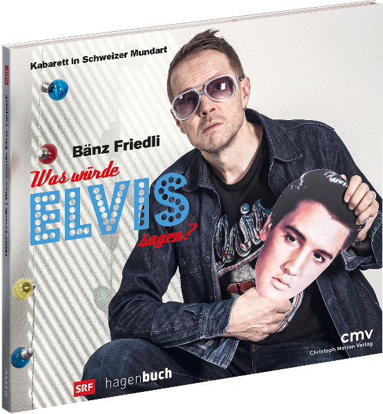 Was würde Elvis sagen?