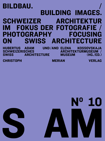 S AM 10 - Bildbau / Building Images