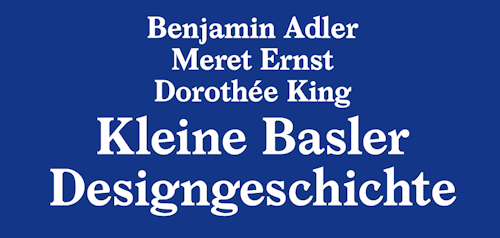 Kleine Basler Designgeschichte