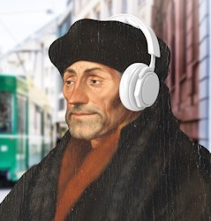 Erasmus und die Basler Stadtgeschichte