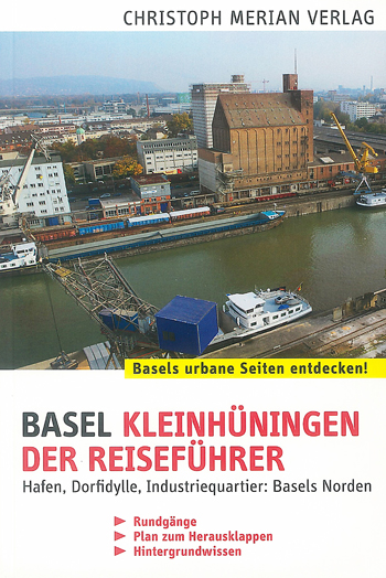 Basel Kleinhüningen – Der Reiseführer