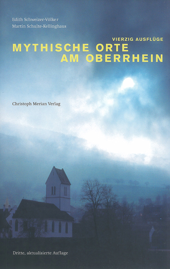 Mythische Orte am Oberrhein