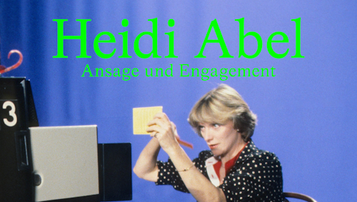 Heidi Abel - Ansage und Engagement
