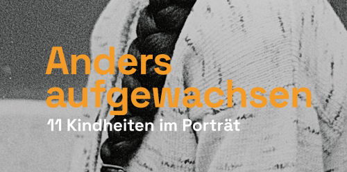 Anders aufgewachsen
